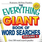 The Everything Giant Book of Word Searches, Volume V: Over 300 word search puzzles for hours of challenging fun! (Everything®)