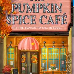 The Pumpkin Spice Cafe : Book 1