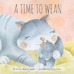 A Time to Wean - Marlene Susan, Marlene Susan