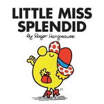 Little Miss Splendid - Roger Hargreaves - Roger Hargreaves