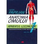Anatomia Omului. Aparatul locomotor. Volumul I. Editia a XII-a - Victor Papilian