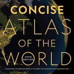 National Geographic Concise Atlas Of The World, 5th Edition: Authoritative And Complete, With More Than 200 Maps And Illustrations - National Geographic