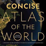 National Geographic Concise Atlas Of The World, 5th Edition: Authoritative And Complete, With More Than 200 Maps And Illustrations - National Geographic