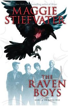 The Raven Boys (the Raven Cycle, Book 1) - Maggie Stiefvater, Maggie Stiefvater
