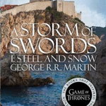 A Song of Ice and Fire 03. A Storm of Swords: Part 1. Steel and Snow (A Song of Ice and Fire)