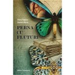 Perna cu fluturi - Paperback brosat - Daniela Ulieriu, Doina Popescu - Paralela 45, 