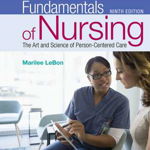 Study Guide for Fundamentals of Nursing: The Art and Science of Person-Centered Care