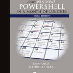 Learn Windows Powershell in a Month of Lunches