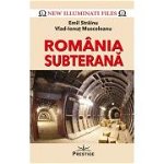 România subterană - Hardcover - Emil Străinu, Vlad-Ionuț Musceleanu - Prestige, 