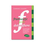 Frumuseţe prin Detoxifiere Kimberly Snyder