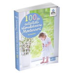 100 de activitati stimulatoare Montessori, Editura Gama