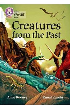Creatures from the Past (Collins Big Cat)