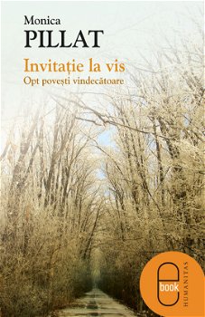 Invitatie la vis. Opt povesti vindecatoare (ebook), LibHumanitas