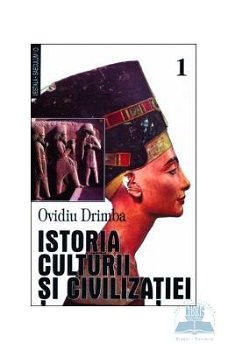 Istoria culturii si civilizatiei - vol. i, ii, iii - ovidiu drimba