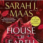 House of Earth and Blood. Crescent City #1 - Sarah J. Maas, Sarah J. Maas