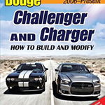 Dodge Challenger and Charger: How to Build and Modify 2006-Present