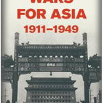 The Wars for Asia, 1911–1949 - S. C. M. Paine, Cambridge University Press