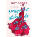 Dragostea atarna de un fir de ata - Lucy Score, Bookzone