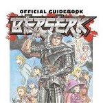 Berserk Official Guidebook - Kentaro Miura, Kentaro Miura