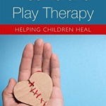 Trauma and Play Therapy