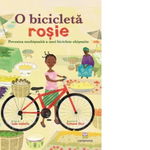 O bicicleta rosie. Povestea neobisnuita a unei biciclete obisnuite, 