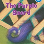 The Purple Snerd (Green Light Readers Level 2)