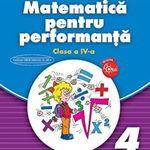 Matematica pentru performanta. Clasa a IV-a