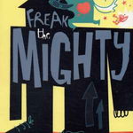 Freak the Mighty, -