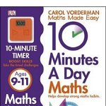10 Minutes a Day Maths Ages 9-11, Carol Vorderman