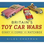 Britain's Toy Car Wars