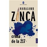 eBook Crima de la 217 - Haralamb Zinca, Haralamb Zinca