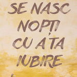 Se nasc nopți cu a ta iubire (Volum de versuri), 