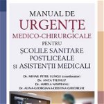 Manual de urgențe medico-chirurgicale pentru școlile sanitare postliceale și asistenții medicali - Paperback brosat - *** - All, 
