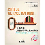 Cititul ne face mai buni, Romana cls a IX-A, Notiuni, aplicatii, repere tematice, Corint