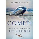 Comet! the World's First Jet Airliner 