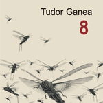 8, Brosata - Tudor Ganea