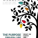 The Purpose Driven Life