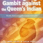 A Cutting-Edge Gambit against the Queen s Indian - Imre Hera, New in chess