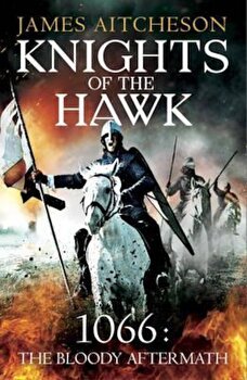Knights of the Hawk, Paperback - James Aitcheson