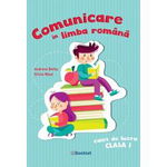 Comunicare In Limba Romana - Clasa 1 - Caiet De Lucru - Andreea Barbu, Silvia Mihai