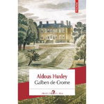 Galben de Crome - Paperback brosat - Aldous Huxley - Polirom, 