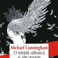 O lebada salbatica si alte povesti