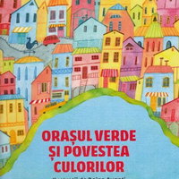 Orasul verde si povestea culorilor