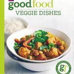 Good Food: Veggie dishes, Autor Anonim