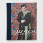 Harry Styles: And The Clothes He Wears - Terry Newman