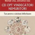 Cei opt vindecători nemuritori. Tao pentru o sănătate înfloritoare - Paperback brosat - Mantak Chia, Johnathon Dao - Polirom, 