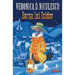 Iarna Lui Isidor, Veronica D. Niculescu - Editura Polirom