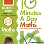 10 Mins Day First Maths Skills Ages 5-7 - Carol Vorderman, Carol Vorderman