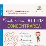 Caietul meu Vittoz: Concentrarea, Editura Gama, 6-7 ani +, Editura Gama