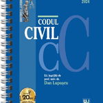 Codul civil Ianuarie 2024 Ed. Spiralata - Dan Lupascu, Dan Lupascu